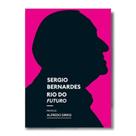Sergio bernardes - rio do futuro - TIX EDICOE