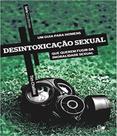 Serie cruciforme - desintoxicacao sexual