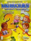 Série Escolar - Conhendo os Numeros - Cantando e Brincando