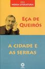 Série Nossa Literatura - Cidade e As Serras,