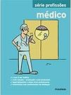 Serie profissoes - medico livro bom e barato ltda