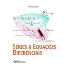 Séries e Equações Diferenciais - CIENCIA MODERNA