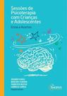 Sessoes de psicoterapia com crianças e adolescentes - SINOPSYS