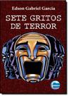 Sete Gritos de Terror - 3 Edicao 2021 - Garcia, Edson
