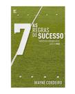 Sete Regras Do Sucesso, As Sete Regras Do Sucesso, As