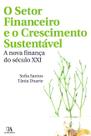 Setor financeiro e o crescimento sustentavel, o Setor financeiro e o crescimento sustentavel, o