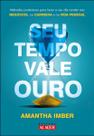 Seu Tempo Vale Ouro