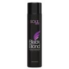 Shampoo Matizador Profissional Black Blond Para Cabelo Loiro e Grisalho Desamarelador Soul Care 300 Ml