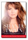 Shania Twain - From This Moment On