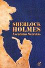 Sherlock Holmes - Aventuras Secretas - EDITORA DRACO
