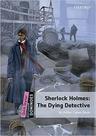 Sherlock holmes the dying detective pack mp3 - OXFORD