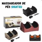 Shiatsu Pés Shiafoot Bivolt Terapia Imediata para Relaxar