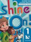 Shine on 1 sb premium pk br