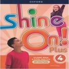 Shine on! plus level 4 sb w online practice 2nd ed