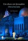 Show em jerusalem, um - o rei na terra santa - EDITORA GLOBO