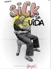 Sick da vida