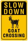 Sign Slow Down Goat Crossing 30x40cm Alumínio resistente à ferrugem Sign Slow Down Goat Crossing 30x40cm Alumínio resistente à ferrugem