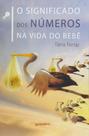 Significado dos Números na Vida do Bebê, O - GIOSTRI