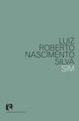 SIM - Autor: SILVA, LUIZ ROBERTO NASCIMENTO - BEM-TE-VI