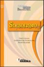 Simbolismo - coleçao classicos da literatura brasileira - HARBRA