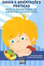 Sinais E Orientacoes Praticas P/O Transt. Do Espectro Autista / Bello - Book toy ed Sinais E Orientacoes Praticas P/O Transt. Do Espectro Autista / Bello - Book toy ed