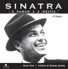 Sinatra - o homem e a musica - CASA LEITURA MEDICA