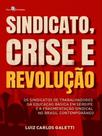 Sindicato, crise e revolução