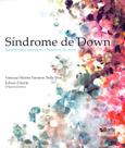 Síndrome de Down. Informações Caminhos e Histórias de Amor - Phorte