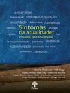 Sintomas da atualidade Sintomas da atualidade