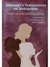 Sintomas e tratamentos na menopausa