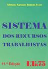 Sistema dos Recursos Trabalhistas Filho, Manoel Antonio Teixeira