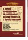 Sistema interamericano de protecao dos direitos humanos e o direito brasile - REVISTA DOS TRIBUNAIS RT