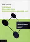 Sistemas Baseados em Microcontroladores Pic - Publindústria Edições Técnicas
