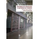 Sistemas de Produção e Sistemas de Punição - Tirant Empório do Direito