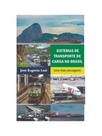 Sistemas de transporte de carga no brasil: uma visão abrangente