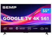 Smart TV 55" Semp 4K UHD LED S61 Google TV AiPQ Pro Google Assistente 3 HDMI