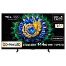 Smart TV TCL 75 Polegadas QLED Mini LED 4K A400M WiFi Bluetooth Google TV HDR10+ 144 Hz VRR 75A400M
