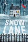 Snow lane - ST MARTINS PRESS