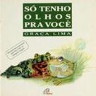So Tenho Olhos Pra Voce - Paulinas - - LC So Tenho Olhos Pra Voce - Paulinas - - LC