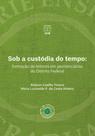 Sob a custódia do tempo Sob a custódia do tempo