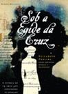 Sob a egide da cruz - vivaluz
