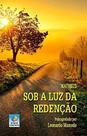 Sob a Luz da Redenção Sob a Luz da Redenção