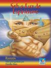 Sob a luz do espiritismo - EDITORA DO CONHECIMENTO