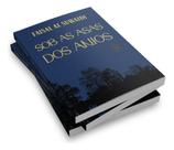 Sob As Asas Dos Anjos Sob As Asas Dos Anjos