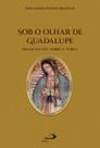 Sob o Olhar de Guadalupe