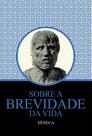 Sobre a Brevidade da Vida - Seneca 13,5x20