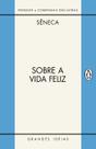 Sobre a Vida Feliz / Sobre a Providência / Sobre o Ócio Sobre a Vida Feliz / Sobre a Providência / Sobre o Ócio