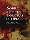 Sobre amores e outras utopias - MANDINGA