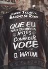 Sobre Todas As Bandas De Rock Que Eu Não Conhecia Antes De Conhecer Você Sobre Todas As Bandas De Rock Que Eu Não Conhecia Antes De Conhecer Você