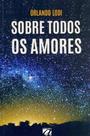 Sobre todos os amores - AQUARIANA
